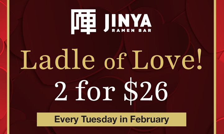 JINYA Ramen Bar Introduces Ladle of Love Special This February