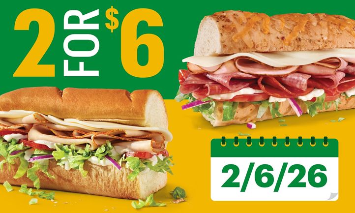 On 2/6/26, Get 2 6-Inch Subs for $6 as Subway Celebrates the Only Date That Repeats