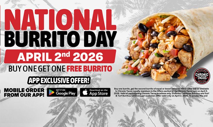 Chronic Tacos Celebrates National Burrito Day with One-Day BOGO Burrito Offer for Loyalty Members