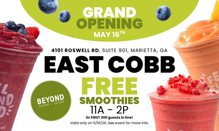 Beyond Juicery + Eatery Brings Fresh Smoothies and Feel-Good Eats to East Cobb