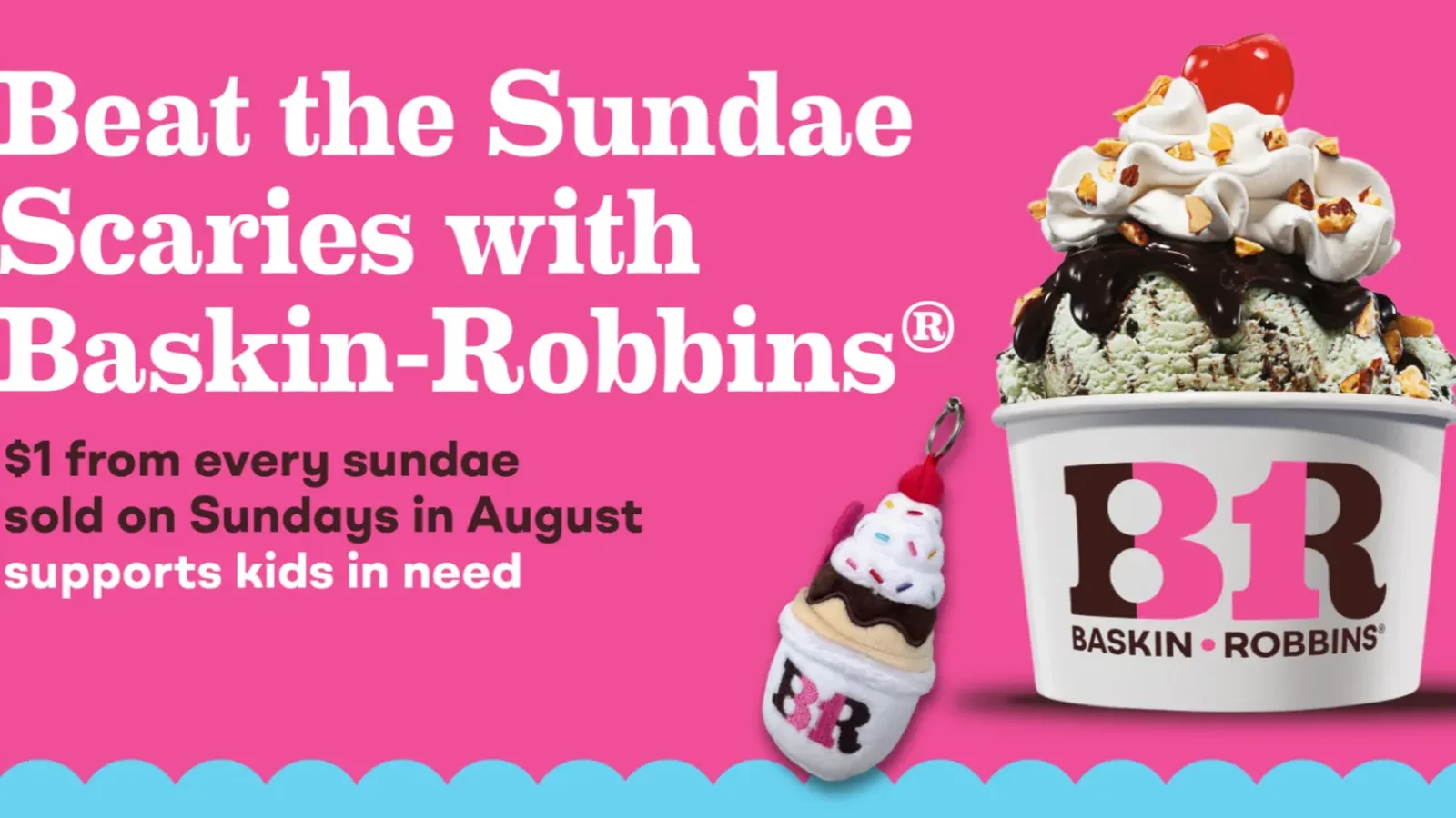 Baskin-Robbins fights 'Sundae Scaries' with charitable August campaign
